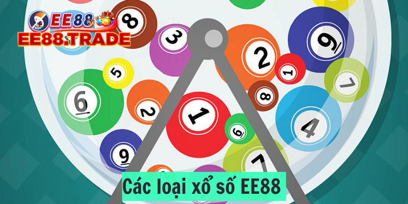Tổng hợp các loại xổ số tại EE88