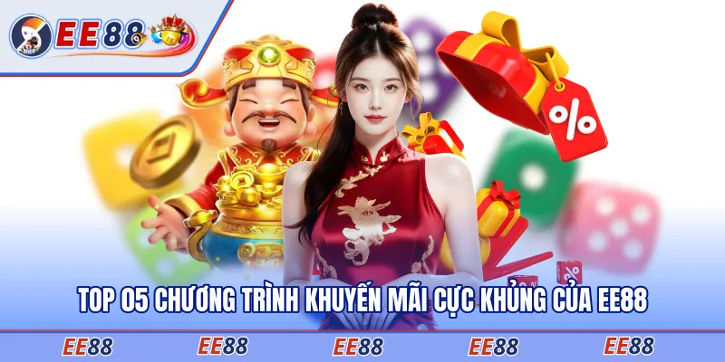 Top 05 chương trình khuyến mãi cực khủng của EE88
